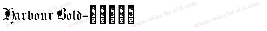 Harbour Bold字体转换